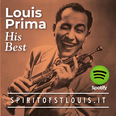 Louis Prima, his best by Spirit of St. Louis on Spotify.